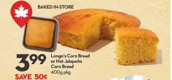 Longo's Corn Bread or Hot Jalapeño Corn Bread offer