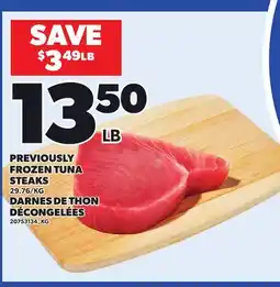 Independent Grocer PREVIOUSLY FROZEN TUNA FROZEN TUNA STEAKS offer