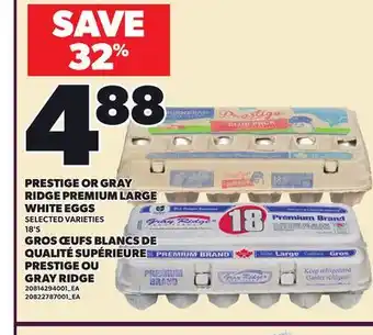 Independent Grocer PRESTIGE OR GRAY RIDGE PREMIUM LARGE WHITE EGGS, 18'S offer