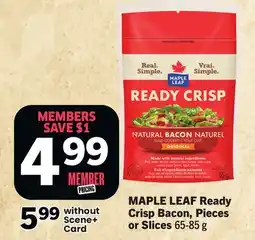 Foodland MAPLE LEAF Ready Crisp Bacon, Pieces or Slices offer