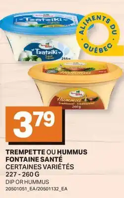 L'Intermarché TREMPETTE OU HUMMUS FONTAINE SANTÉ | DIP OR HUMMUS offer