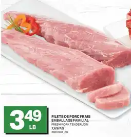 L'Intermarché FILETS DE PORC FRAIS | FRESH PORK TENDERLOIN offer