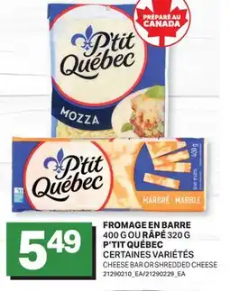 L'Intermarché FROMAGE EN BARRE 400 G OU RÂPÉ 320G | CHEESE BAR OR SHREDDED CHEESE offer
