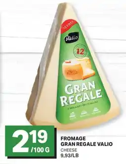 L'Intermarché FROMAGE GRAN REGALE VALIO | CHEESE offer