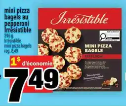 Super C Mini pizza bagels au pepperoni Irresistible offer