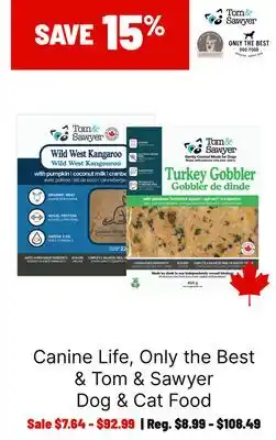 Ren’s Pets Depot Canine Life, Only the Best & Tom & Sawyer Dog & Cat Food offer
