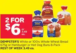 Rexall DEMPSTER'S White or 100% Whole Wheat Bread 675g or Hamburger or Hot Dog Buns 8-Pack offer