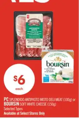 Shoppers Drug Mart PC SPLENDIDO ANTIPASTO MISTO DELI MEAT (100g) or BOURSIN SOFT WHITE CHEESE (150g) offer