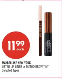 Shoppers Drug Mart MAYBELLINE NEW YORK LIFTER LIP LINER or TATTOO BROW TINT offer