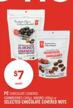 Shoppers Drug Mart PC CHOCOLATE COVERED CRANBERRIES (340g), RAISINS (400g) or SELECTED CHOCOLATE COVERED NUTS offer