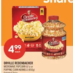 Shoppers Drug Mart ORVILLE REDENBACHER MICROWAVE POPCORN (6's) or POPPING CORN KERNELS (850g) offer