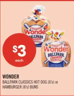 Shoppers Drug Mart WONDER BALLPARK CLASSICS HOT DOG (6's) or HAMBURGER (8's) BUNS offer
