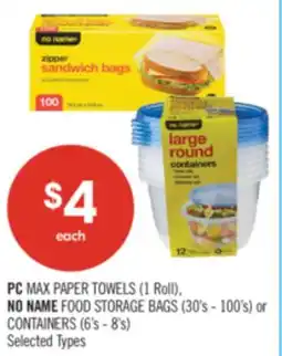 Shoppers Drug Mart PC MAX PAPER TOWELS (1 Roll), NO NAME FOOD STORAGE BAGS (30's - 100's) or CONTAINERS (6's - 8's) offer
