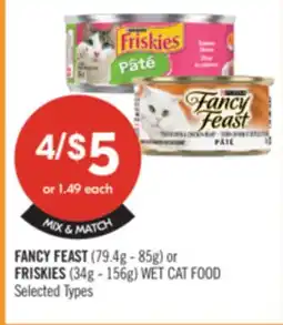 Shoppers Drug Mart FANCY FEAST (79.4g - 85g) or FRISKIES (34g - 156g) WET CAT FOOD offer