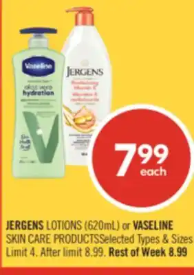 Shoppers Drug Mart JERGENS LOTIONS (620mL) or VASELINE SKIN CARE PRODUCTS offer
