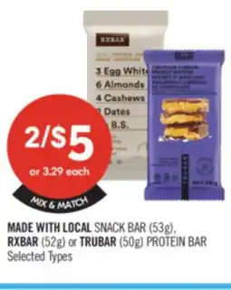 Shoppers Drug Mart MADE WITH LOCAL SNACK BAR (53g) RXBAR (52g) or TRUBAR (50g) PROTEIN BAR offer
