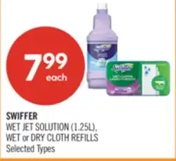 Shoppers Drug Mart SWIFFER WET JET SOLUTION (1.25L), WET or DRY CLOTH REFILLS offer