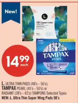 Shoppers Drug Mart L. ULTRA THIN PADS (48's - 56's), TAMPAX PEARL (45's - 50's) or RADIANT (38's - 42's) TAMPONS offer