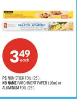 Shoppers Drug Mart PC NON STICK FOIL (25'), NO NAME PARCHMENT PAPER (10m) or ALUMINUM FOIL (25') offer
