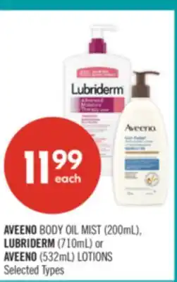 Shoppers Drug Mart AVEENO BODY OIL MIST (200mL), LUBRIDERM (710mL) or AVEENO (532mL) LOTIONS offer