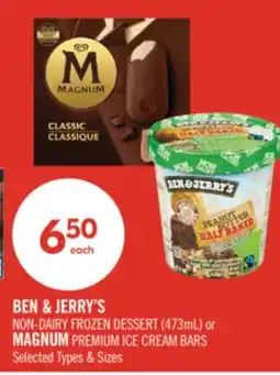 Shoppers Drug Mart BEN & JERRY'S NON-DAIRY FROZEN DESSERT (473mL.) or MAGNUM PREMIUM ICE CREAM BARS offer