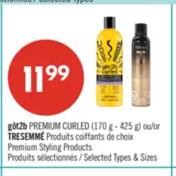 Pharmaprix göt2b PREMIUM CURLED (170 g - 425 g) or TRESEMMÉ Premium Styling Products offer