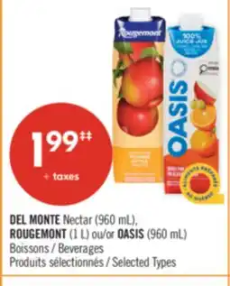 Pharmaprix DEL MONTE Nectar (960 mL), ROUGEMONT (1 L) or OASIS (960 mL) Beverages offer