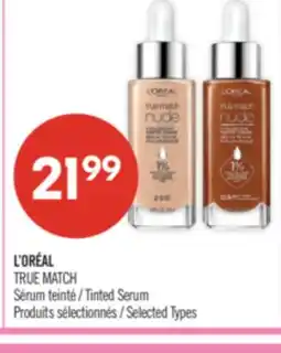 Pharmaprix L'ORÉAL TRUE MATCH Tinted Serum offer