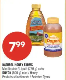 Pharmaprix NATURAL HONEY FARMS liquid honey (750 g) or DOYON honey (500 g) offer