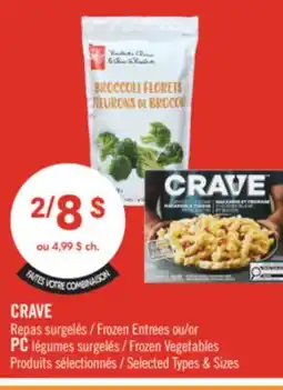 Pharmaprix CRAVE Frozen Entrees or PC Frozen Vegetables offer