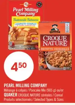 Pharmaprix PEARL MILLING COMPANY Pancake Mix (905 g) or QUAKER CROQUE NATURE Cereal offer