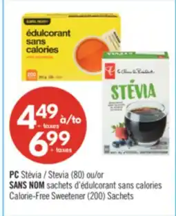 Pharmaprix PC stevia (80) or NO NAME calorie-free sweetener sachets (200) offer