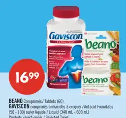 Pharmaprix BEANO tablets (60), GAVISCON antacid chewable foamtabs (50–100) or liquid (340 mL – 600 mL) offer