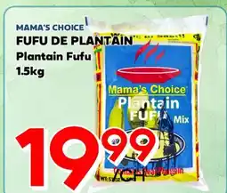 Marche Salaberry MAMA'S CHOICE FUFU DE PLANTAIN offer