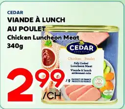 Marche Salaberry CEDAR VIANDE À LUNCH AU POULET offer