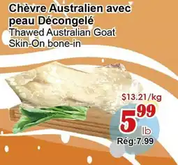 Marche C&T Thawed Australian Goat Skin-On bone-in offer