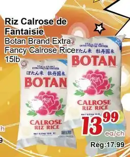 Marche C&T Riz Calrose de Fantaisie Botan Brand offer