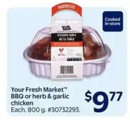Walmart Your Fresh Market BBQ or Herb & Garlic Chicken offer
