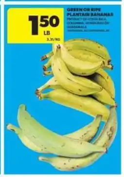 Real Canadian Superstore Green or Ripe Plantain Bananas offer