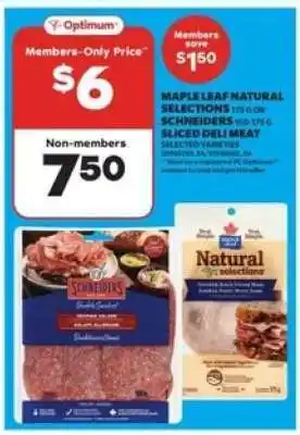 Real Canadian Superstore MAPLE LEAF NATURAL SELECTIONS OR SCHNEIDERS SLICED DELI MEAT offer