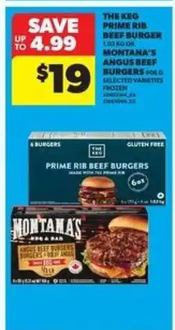Real Canadian Superstore The Keg Prime Rib Beef Burger / Montana's Angus Beef Burgers offer