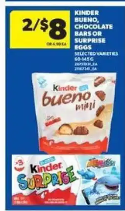 Real Canadian Superstore KINDER Bueno Chocolate Bars or Surprise Eggs offer