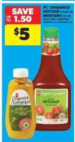 Real Canadian Superstore PC Organics Ketchup or Mustard offer