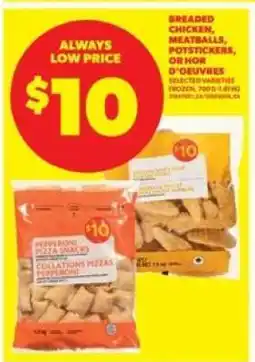 Real Canadian Superstore Breaded Chicken, Meatballs, Potstickers or Hors d'Oeuvres offer