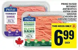 Food Basics Prime Raised Without Antibiotics Extra Lean Ground Chicken or Ground Turkey offer