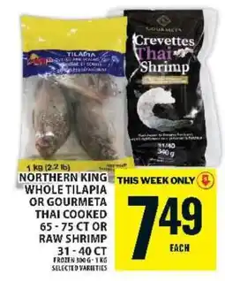Food Basics Northern King Whole Tilapia or Gourmeta Thai Shrimp offer