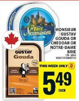 Food Basics Monsieur Gustav Gouda or Cheddar or Notre-Dame Brie offer