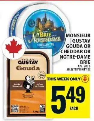 Food Basics Monsieur Gustav Gouda or Cheddar or Notre-Dame Brie offer