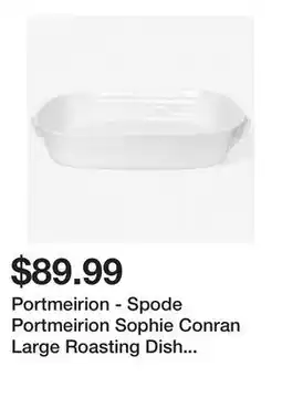 TSC Stores Portmeirion - Spode Portmeirion Sophie Conran Large Roasting Dish with Handles offer