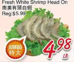 Foody Mart Fresh White Shrimp Head On offer